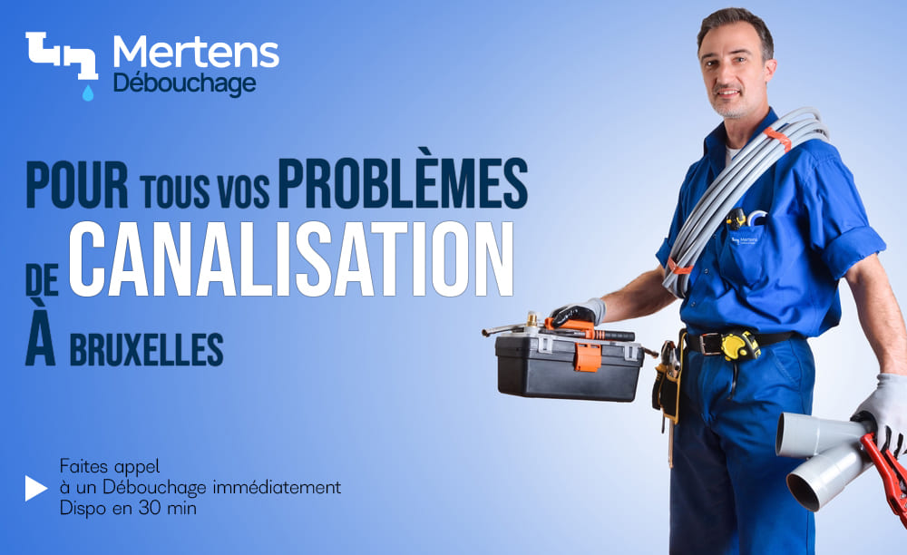 Affiche un message : Pour tous vos problèmes de canalisation à Bruxelles et un technicien portant le matériel de débouchage.